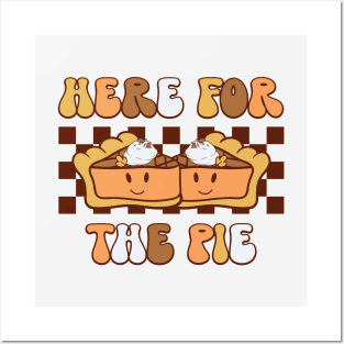 Here for the Pie Posters and Art